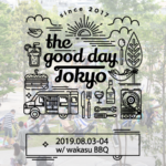 アウトドア大型BBQイベント「the good day TOKYO w/ wakasu BBQ 2019」8/3,4開催決定